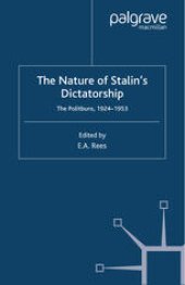 book The Nature of Stalin’s Dictatorship: The Politburo 1924–1953