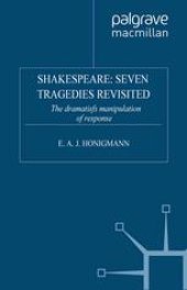 book Shakespeare: Seven Tragedies Revisited: The Dramatist’s Manipulation of Response