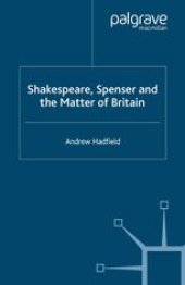 book Shakespeare, Spenser and the Matter of Britain