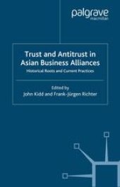 book Trust and Antitrust in Asian Business Alliances: Historical Roots and Current Practices