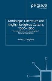 book Landscape, Literature and English Religious Culture, 1660–1800: Samuel Johnson and Languages of Natural Description