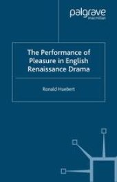 book The Performance of Pleasure in English Renaissance Drama