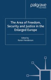 book The Area of Freedom, Security and Justice in the Enlarged Europe