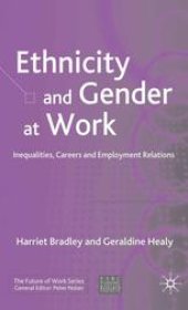 book Ethnicity and Gender at Work: Inequalities, Careers and Employment Relations