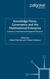 book Knowledge Flows, Governance and the Multinational Enterprise: Frontiers in International Management Research