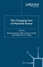 book The Changing Face of Maritime Power