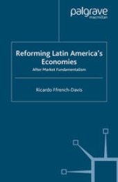 book Reforming Latin America’s Economies: After Market Fundamentalism