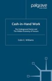 book Cash-in-Hand Work: The Underground Sector and The Hidden Economy of Favours