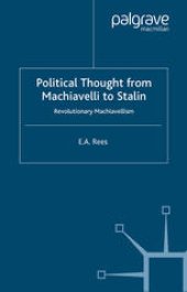 book Political Thought from Machiavelli to Stalin: Revolutionary Machiavellism