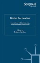 book Global Encounters: International Political Economy, Development and Globalization