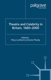 book Theatre and Celebrity in Britain, 1660–2000