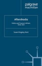 book Aftershocks: Politics and Trauma in Britain, 1918–1931