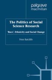 book The Politics of Social Science Research: ‘Race’, Ethnicity and Social Change