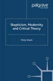 book Skepticism, Modernity and Critical Theory