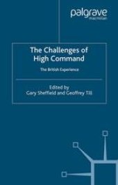 book The Challenges of High Command: The British Experience