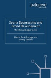 book Sports Sponsorship and Brand Development: The Subaru and Jaguar Stories