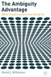 book The Ambiguity Advantage: What Great Leaders Are Great At