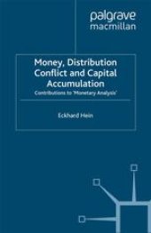 book Money, Distribution Conflict and Capital Accumulation: Contributions to ‘Monetary Analysis’