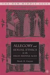 book Allegory and Sexual Ethics in the High Middle Ages