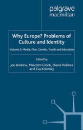 book Why Europe? Problems of Culture and Identity: Volume 2: Media, Film, Gender, Youth and Education