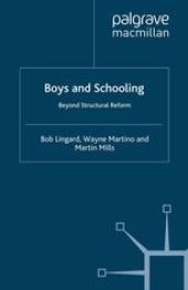 book Boys and Schooling: Beyond Structural Reform