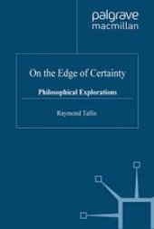 book On the Edge of Certainty: Philosophical Explorations