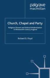 book Church, Chapel and Party: Religious Dissent and Political Modernization in Nineteenth-Century England