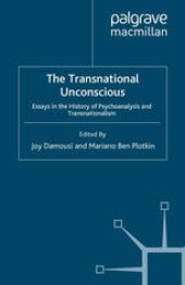 book The Transnational Unconscious: Essays in the History of Psychoanalysis and Transnationalism