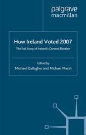 book How Ireland Voted 2007: The Full Story of Ireland’s General Election