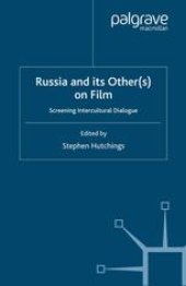 book Russia and its Other(s) on Film: Screening Intercultural Dialogue