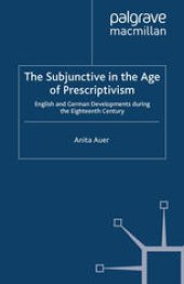 book The Subjunctive in the Age of Prescriptivism: English and German Developments During the Eighteenth Century