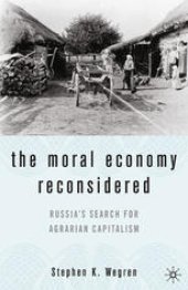 book The Moral Economy Reconsidered: Russia’s Search For Agrarian Capitalism