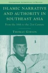 book Islamic Narrative and Authority in Southeast Asia: From the 16th to the 21st Century