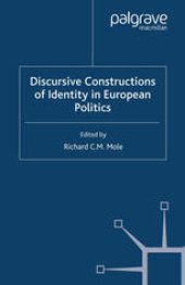 book Discursive Constructions of Identity in European Politics