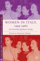 book Women in Italy, 1945–1960: An Interdisciplinary Study: An Interdisciplinary Study