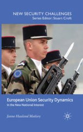 book European Union Security Dynamics: In the New National Interest