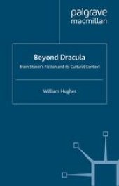 book Beyond Dracula: Bram Stoker’s Fiction and its Cultural Context