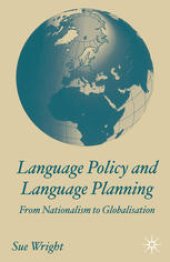 book Language Policy and Language Planning: From Nationalism to Globalisation