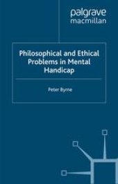 book Philosophical and Ethical Problems in Mental Handicap