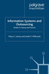 book Information Systems and Outsourcing: Studies in Theory and Practice