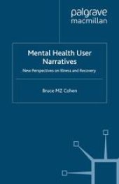 book Mental Health User Narratives: New Perspectives on Illness and Recovery