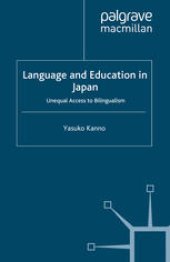 book Language and Education in Japan: Unequal Access to Bilingualism