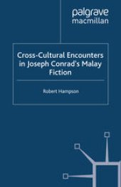 book Cross-Cultural Encounters in Joseph Conrad’s Malay Fiction: Writing Malaysia