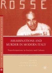 book Assassinations and Murder in Modern Italy: Transformations in Society and Culture