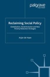 book Reclaiming Social Policy: Globalization, Social Exclusion and New Poverty Reduction Strategies