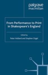 book From Performance to Print in Shakespeare’s England