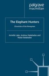 book The Elephant Hunters: Chronicles of the Moneymen