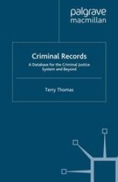 book Criminal Records: A Database for the Criminal Justice System and Beyond