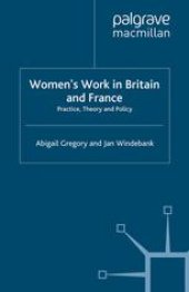 book Women’s Work in Britain and France: Practice, Theory and Policy