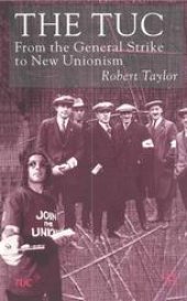 book The TUC: From the General Strike to New Unionism